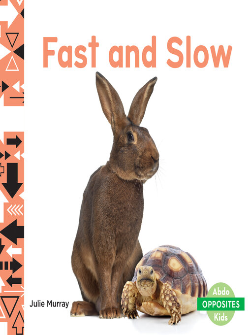 Title details for Fast and Slow by Julie Murray - Available